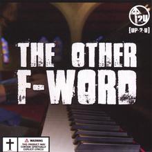 The Other F-WORD