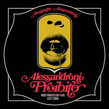 Alessandroni Proibito (Music From Red Light Films 1977-1980)