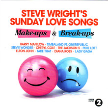 Steve Wright's Sunday Love Songs Make-Ups & Break-Ups CD1
