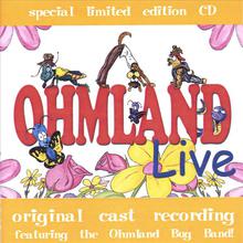 Ohmland Live! Original Cast Recording