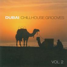 Dubai Chillhouse Grooves Vol. 2