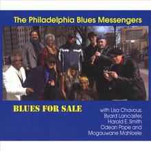 BLUES FOR SALE with Lisa Chavous, Byard Lancaster, Harold E. Smith, Odean Pope, and Mogauwane Mahloele