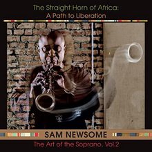 The Straight Horn Of Africa: A Path To Liberatio (The Art Of The Soprano Vol. 2)