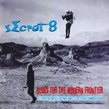 Secret 8 Blues For The Modern Frontier