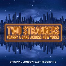 Two Strangers (Carry A Cake Across New York) (Original London Cast Recording)