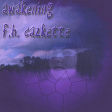 Awakening f. h. cazkette