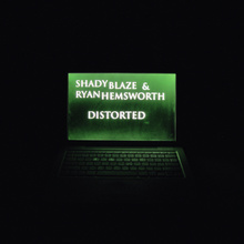 Distorted (With Shady Blaze)