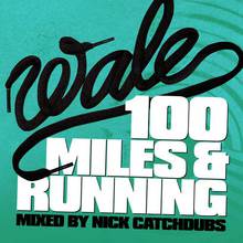 100 Miles And Running (Mixtape)