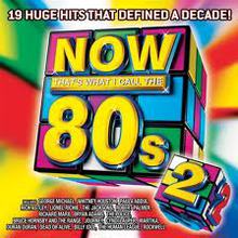 Now That's What I Call The 80's Vol. 2