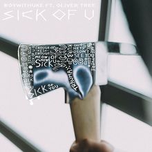 Sick Of U (Feat. Oliver Tree) (CDS)