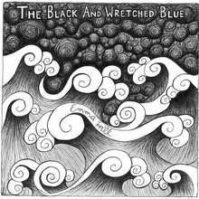 The Black And Wretched Blue