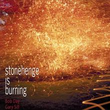 Stonehenge Is Burning