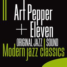 Art Pepper - Art Pepper + Eleven: Modern Jazz Classics Mp3 Album Download