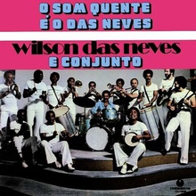 O Som Quente É O Das Neves (Vinyl)