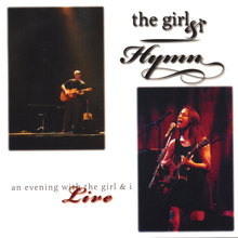 hymn: an evening with the girl & i live
