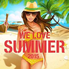 We Love Summer 2015 CD1