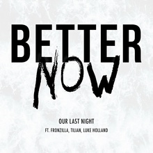Better Now (Feat. Fronzilla, Tilian & Luke Holland) (Post Malone Cover) (CDS)
