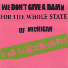 We Don't Give A Damn for the Whole State of Michigan