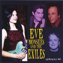 Eve Monsees and the Exiles