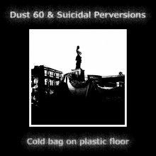 Cold Bag On Plastic Floor (With Suicidal Perversions) (EP)
