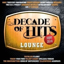 Decade Of Hits Lounge 2000-2010 CD1
