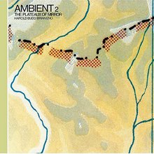 Ambient 2: The Plateaux of Mirrors (Remastered 2004)