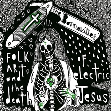 Folk Art & The Death Of Electric Jesus