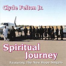 Clyde Felton Jr. Spiritual Journey
