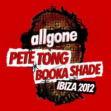 Allgone Pete Tong & Booka Shade Ibiza 2012 CD1