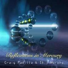 Reflections In Mercury (With Skip Murphy)