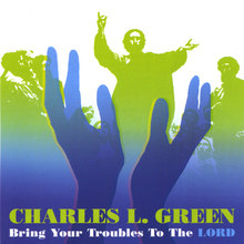 Bring Your Troubles to The Lord
