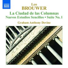 Brouwer: Guitar Music Vol. 4 - La Ciudad De Las Columnas / Nuevos Estudios Sencillos
