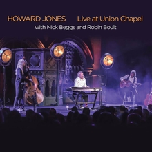 Live At Union Chapel (With Nick Beggs & Robin Boult)