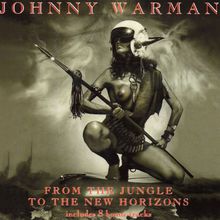From The Jungle To The New Horizons (Reissued 2004)