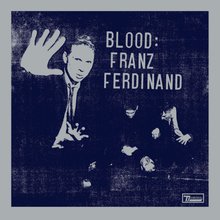 Franz Ferdinand: Blood