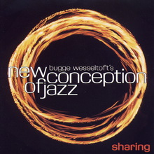 Bugge Wesseltoft's New Conception Of Jazz - Sharing CD1