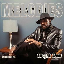 Krayzie Melodies: Melodious Vol. 1