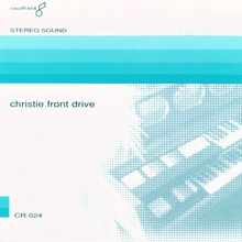 Christie Front Drive (Referred To As Stereo Sound)