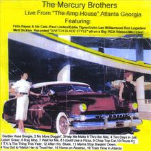 The Mercury Brothers Live At the Amp House Atlanta Ga. "Switch Blade Style"
