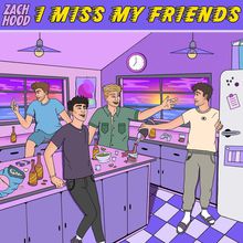 I Miss My Friends (CDS)