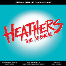 Heathers The Musical (Original West End Cast Recording)