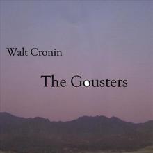 Walt Cronin The Gousters