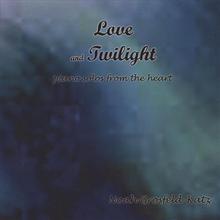 Love and Twilight -- Piano Solos From the Heart