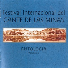 Festival National Del Cante De Las Minas - Antologia Vol. 4
