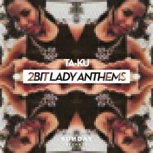2Bit Lady Anthems (CDS)