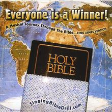 Everyone is a Winner!  A musical journey thru the Bible... King James Version