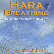 Hara Breathing: Restoration for Body Mind Spirit