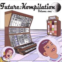 Future:Kompilation Vol. 1