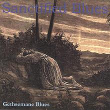 Gethsemane Blues