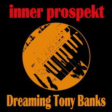 Dreaming Tony Banks